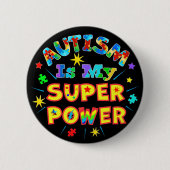 Badge Rond 5 Cm L'autisme est ma super puissance (Devant)