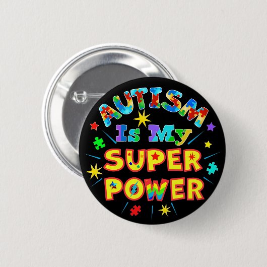 Badge Rond 5 Cm L'autisme est ma super puissance (Devant & derrière)