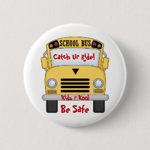 Badge Rond 5 Cm L'autobus scolaire badine R Kool soit bouton sûr