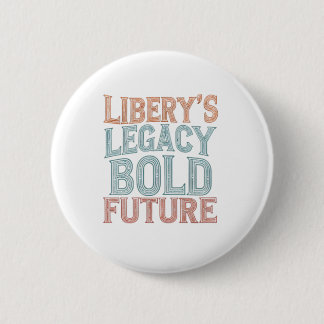 Badge Rond 5 Cm L'avenir audacieux de la liberté