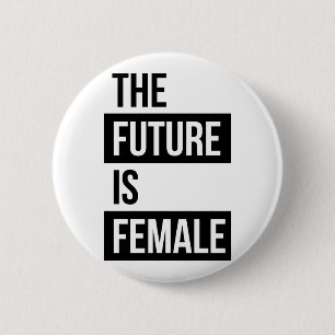 Badge Rond 5 Cm L'avenir est bouton féministe femelle de Pin