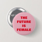BADGE ROND 5 CM L'AVENIR EST LA FEMME (Devant & derrière)