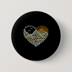 Badge Rond 5 Cm L'aventure attend l'amour des montagnes cœur amour