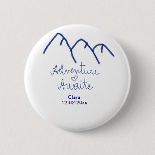 Badge Rond 5 Cm L'aventure attend le cœur de la montagne bleue ajo