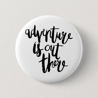 Badge Rond 5 Cm L'aventure y est