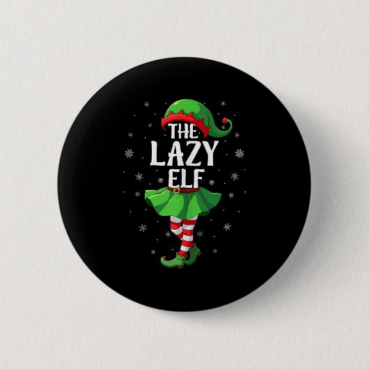 Badge Rond 5 Cm Lazy Elf Christmas Girls Women Elf Squad Xmas Fami (Devant)