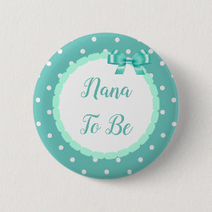 Badge Rond 5 Cm Le Baby shower Turquoise Nana À Être
