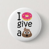 Badge Rond 5 Cm Le beignet I donnent un emoji de dunette (Devant)