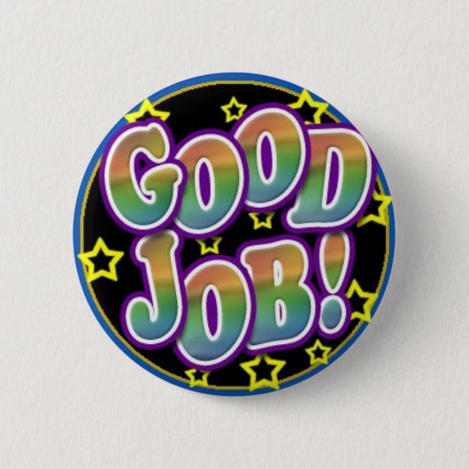 Badge Rond 5 Cm Le bon travail ! (Devant)