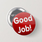 Badge Rond 5 Cm Le bon travail ! bouton (Devant & derrière)