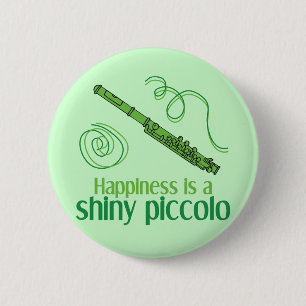 Badge Rond 5 Cm Le bonheur est un piccolo brillant