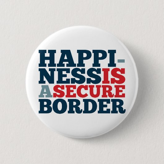 Badge Rond 5 Cm Le bonheur est une frontière sûre (Devant)