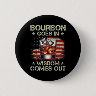 Badge Rond 5 Cm Le Bourbon Entre La Sagesse Sort Whisky Drapeau De