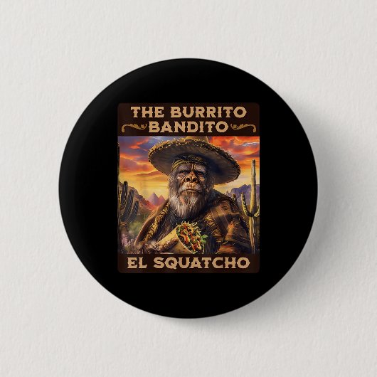 Badge Rond 5 Cm Le Burrito Bandito El Squatcho (Devant)