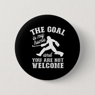 Badge Rond 5 Cm Le But Est Ma Maison - Gardien de Hockey sur Gazon