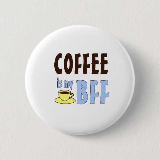 Badge Rond 5 Cm Le café est mon BFF (Devant)