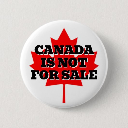 BADGE ROND 5 CM LE CANADA N'EST PAS EN VENTE (Devant)