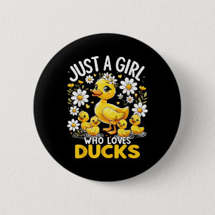 Badge Rond 5 Cm Le Canard Mignet Aime Juste Une Fille Qui Aime Les