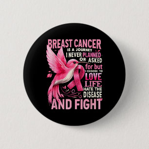 Badge Rond 5 Cm Le Cancer Est Un Voyage Que Je N'Ai Jamais Prévu C