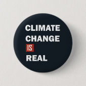 Badge Rond 5 Cm le changement climatique est réel (Devant)