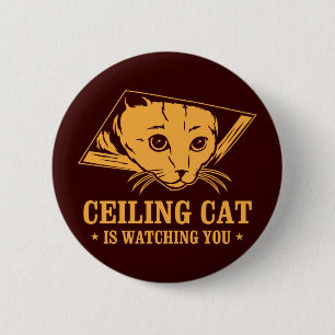 Badge Rond 5 Cm Le chat de plafond vous observe