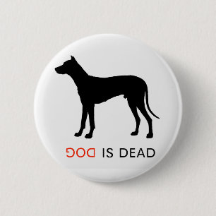 Badge Rond 5 Cm Le chien est bouton mort