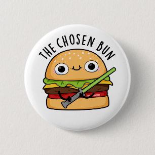 Badge Rond 5 Cm Le Chosen Bun Funny Food Warrior Bun Pun