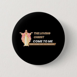 Badge Rond 5 Cm Le Christ aimant vient à moi