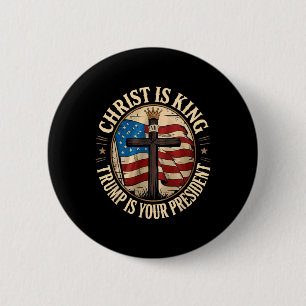 Badge Rond 5 Cm Le Christ est roi et Trump est président