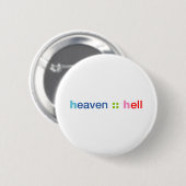 Badge Rond 5 Cm Le ciel et l'enfer (Devant & derrière)