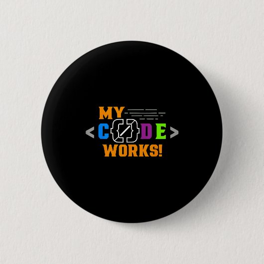 Badge Rond 5 Cm Le code fonctionne drôle programmeur codant un log (Devant)