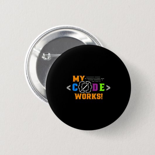 Badge Rond 5 Cm Le code fonctionne drôle programmeur codant un log (Devant & derrière)