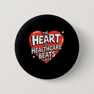 Badge Rond 5 Cm Le cœur des soins de santé bat ici Nurse drôle Val