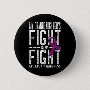 Badge Rond 5 Cm Le combat de ma petite-fille est mon combat d'épil