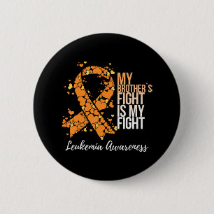 Badge Rond 5 Cm Le combat de mon frère est ma lutte contre la leuc