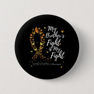 Badge Rond 5 Cm Le combat de mon frère est ma lutte Crps Rsd Sensi