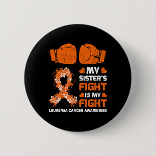 Badge Rond 5 Cm Le combat de soeur est ma lutte contre la leucémie