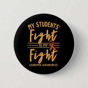 Badge Rond 5 Cm Le combat des étudiants est ma lutte contre la leu