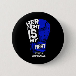 Badge Rond 5 Cm Le combat est mon combat Ataxia Mouvement Trouble