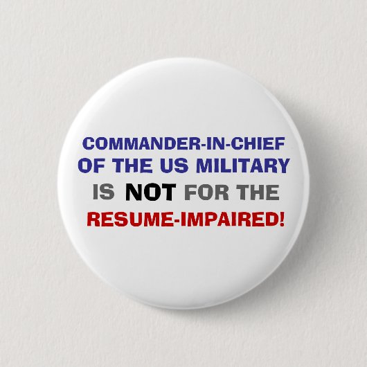 BADGE ROND 5 CM LE COMMANDANT EN CHEF N'EST PAS POUR LE RÉSUMÉ (Devant)