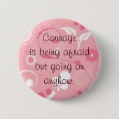 Badge Rond 5 Cm Le courage est… (Devant)