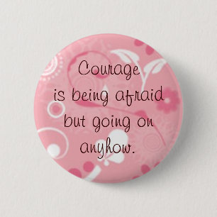Badge Rond 5 Cm Le courage est…