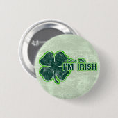 Badge Rond 5 Cm Le ` de St Patrick m'embrassent' grunge de (Devant & derrière)