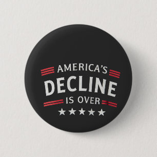 Badge Rond 5 Cm Le déclin de l'Amérique est au-dessus de l'âge d'o