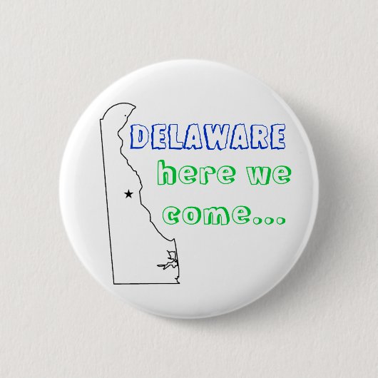 Badge Rond 5 Cm Le Delaware, ici nous venons… (Devant)