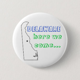 Badge Rond 5 Cm Le Delaware, ici nous venons…