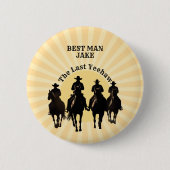Badge Rond 5 Cm Le Dernier Cowboy Yeehaw Coucher de soleil Témoign (Devant)