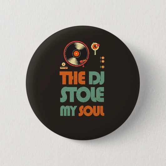 Badge Rond 5 Cm Le DJ a volé mon âme (Devant)