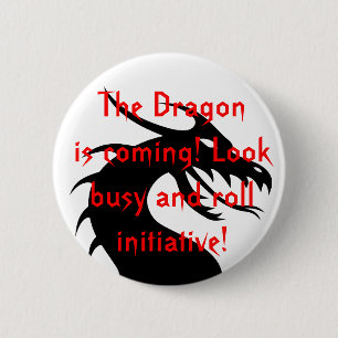 Badge Rond 5 Cm Le dragon vient !