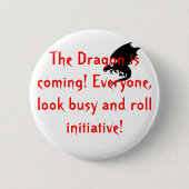 Badge Rond 5 Cm Le dragon vient ! (Devant)